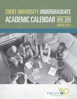 Undergraduate academic calendar, the 51st academic year / Trent University