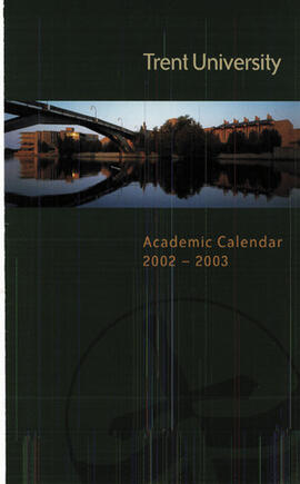 Calendar, undergraduate and graduate programs, the thirty-ninth academic year / Trent University