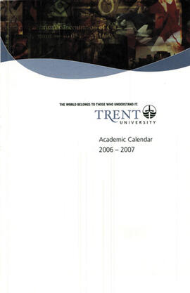 Academic calendar, undergraduate and graduate programs, the forty-third academic year (and supplement) / Trent University